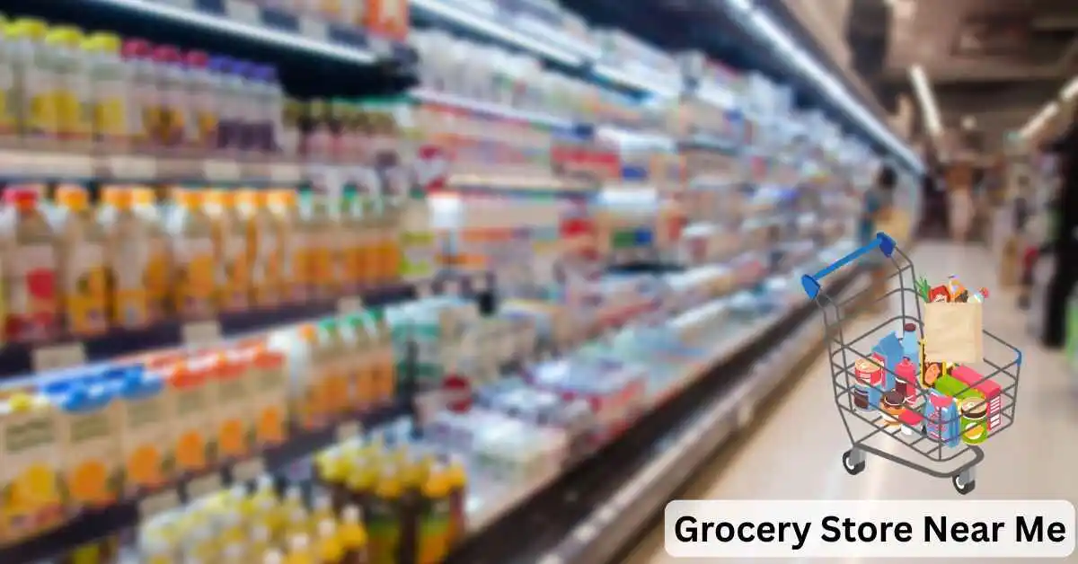 Grocery Store Near Me